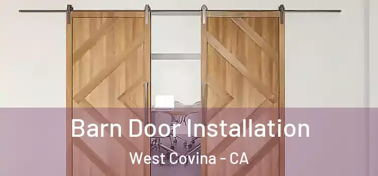 Barn Door Installation West Covina - CA
