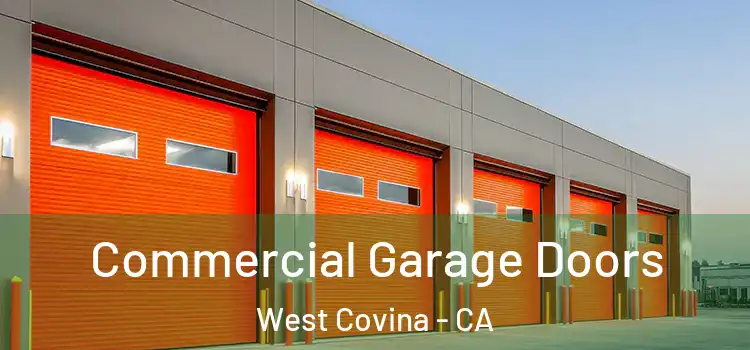  Commercial Garage Doors West Covina - CA