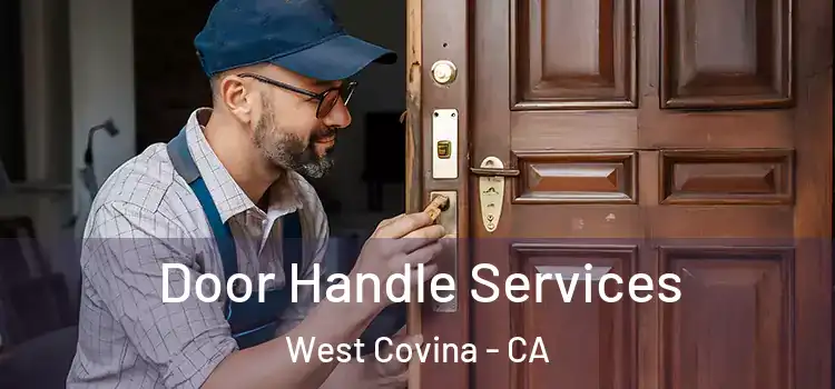 Door Handle Services West Covina - CA