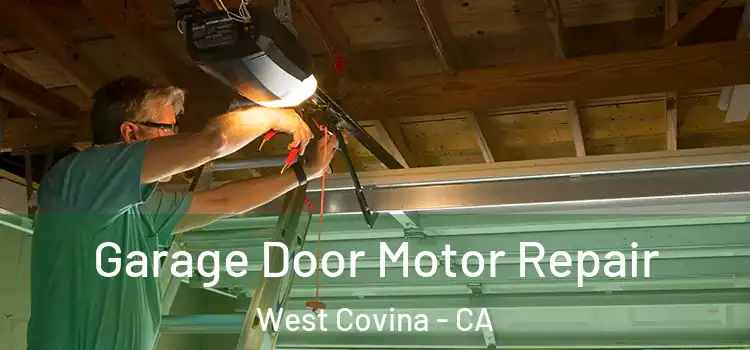  Garage Door Motor Repair West Covina - CA