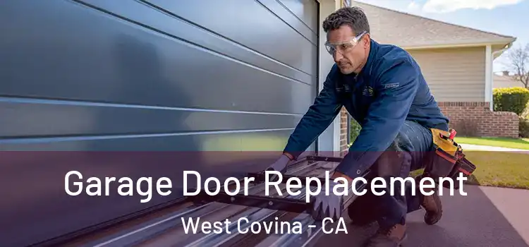  Garage Door Replacement West Covina - CA