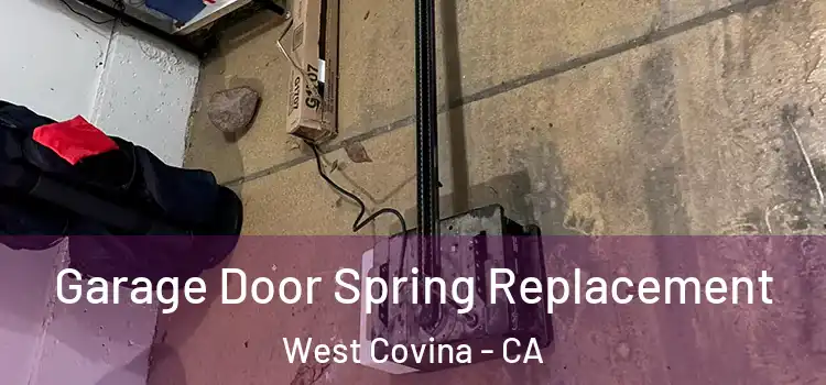  Garage Door Spring Replacement West Covina - CA