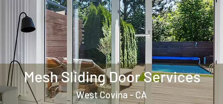 Mesh Sliding Door Services West Covina - CA