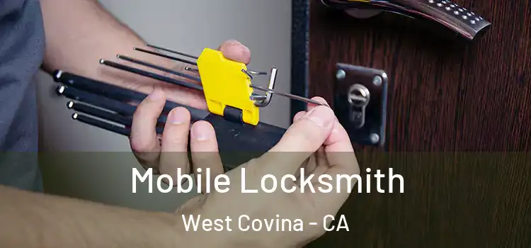 Mobile Locksmith West Covina - CA