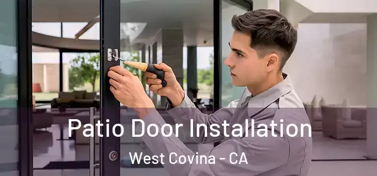Patio Door Installation West Covina - CA