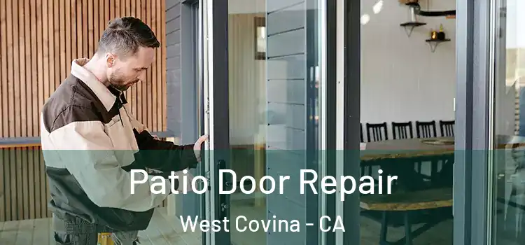 Patio Door Repair West Covina - CA
