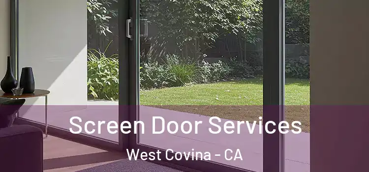 Screen Door Services West Covina - CA