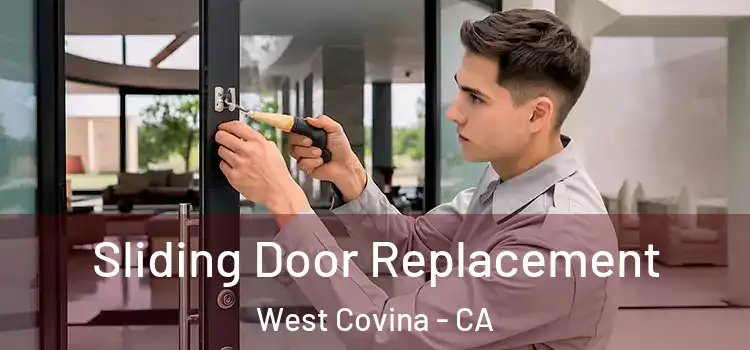Sliding Door Replacement West Covina - CA