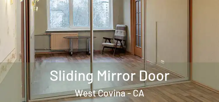  Sliding Mirror Door West Covina - CA